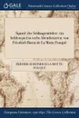 Sigurd. der Schlangentodter: ein heldenspiel in sechs Abentheueren: von Friedrich Baron de La Motte Fouque - Friedrich Heinrich La Motte-Fouqué