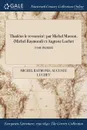 Thadeus le ressuscite. par Michel Masson, (Michel Raymond) et Auguste Luchet; TOME PREMIER - Michel Raymond, Auguste Luchet