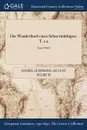 Das Wanderbuch eines Schwermuthigen. T. 1-2; Erster Theil - Daniel Lessmann, August Ellrich