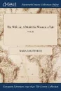 The Wife. or, A Model for Women: a Tale; VOL. III - Maria Edgeworth