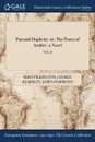 Parental Duplicity. or, The Power of Artifice: a Novel; VOL. II - Mary Pilkington, George Kearsley, James Hammond