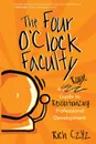 The Four O.Clock Faculty. A Rogue Guide to Revolutionizing Professional Development - Rich Czyz