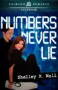 Numbers Never Lie - Shelley K. Wall