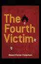 The Fourth Victim - Reed Farrel Coleman