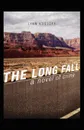 The Long Fall - Lynn Kostoff