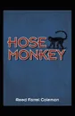 Hose Monkey - Reed Farrel Coleman