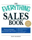 The Everything Sales Book. Proven Techniques Guaranteed to Get Results - Daniel Ramsey