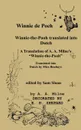 Winnie de Poeh Winnie-the-Pooh in Dutch. A Translation of A. A. Milne.s Winnie-the-Pooh into Dutch - A. A. Milne, Mies Bouhuys