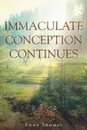 Immaculate Conception Continues - Edna Thomas