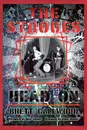 The Stooges. Head On: A Journey Through the Michigan Underground - Brett Callwood