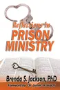 Reflections in Prison Ministry - Brenda S Jackson