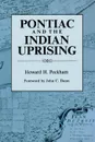 Pontiac and the Indian Uprising - Howard Henry Peckham