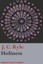 Holiness - J. C. Ryle