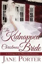 The Kidnapped Christmas Bride - Jane Porter