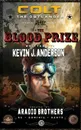 Colt the Outlander. Blood Prize - Kevin J. Anderson