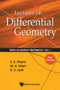 LECTURES ON DIFFERENTIAL GEOMETRY - S S Chern, Weihuan Chen, K S Lam