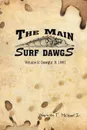 The Main Surf Dawgs. Dawgin. It 1981 - Warren Michael Jr.