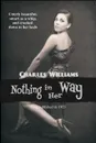 Nothing in Her Way - Charles Williams