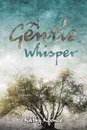 A Gentle Whisper - Kathy Koonce