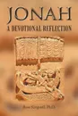 Jonah. A Devotional Reflection - Ross Kingwell Ph.D.