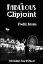 The Fabulous Clipjoint - Fredric Brown