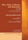 One, Holy, Catholic, and Apostolic, Tome 1 - John Williamson Nevin