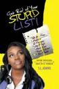 Get Rid of Your Stupid List.. Seven Reasons You Are Successful and Still Single - T. L. Adams