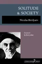 Solitude and Society - Nicolas Berdyaev, George Reavey