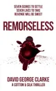 Remorseless. A Cotton . Silk Thriller - David George Clarke