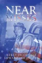 Near Misses - Kerry Jacobs, Edward  Lee Jacobs