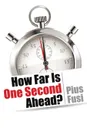 How Far Is One Second Ahead. - Pius Fusi