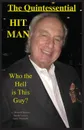 The Quintessential HIT MAN - L. Russel Brown, Sandy Linzer, Larry E Wacholtz