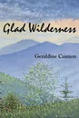 Glad Wilderness - Geraldine Cannon