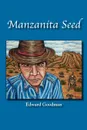 Manzanita Seed - Edward Goodman