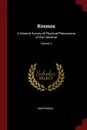 Kosmos. A General Survey of Physical Phenomena of the Universe; Volume 2 - M. l'abbé Trochon