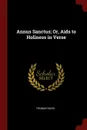 Annus Sanctus; Or, Aids to Holiness in Verse - Thomas Davis