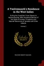 A Twelvemonth.s Residence in the West Indies. During the Transition From Slavery to Apprenticeship; With Incidental Notices of the State of Society, Prospects, and Natural Resources of Jamaica and Other Islands; Volume 2 - Richard Robert Madden