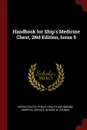 Handbook for Ship.s Medicine Chest, 2Nd Edition, Issue 9 - George W. Stoner