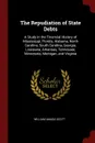 The Repudiation of State Debts. A Study in the Financial History of Mississippi, Florida, Alabama, North Carolina, South Carolina, Georgia, Louisiana, Arkansas, Tennessee, Minnesota, Michigan, and Virginia - William Amasa Scott