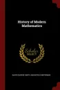 History of Modern Mathematics - Mansfield Merriman David Eugene Smith