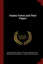 Fayum Towns and Their Papyri - David George Hogarth, Arthur Surridge Hunt, Bernard Pyne Grenfell