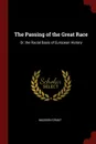 The Passing of the Great Race. Or, the Racial Basis of European History - Madison Grant