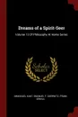 Dreams of a Spirit-Seer. Volume 13 Of Philosophy At Home Series - И. Кант, Emanuel F. Goerwitz, Frank Sewall