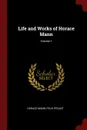 Life and Works of Horace Mann; Volume 1 - Horace Mann, Felix Pécant