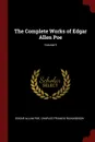 The Complete Works of Edgar Allen Poe; Volume 9 - Эдгар По, Charles Francis Richardson