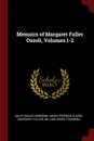 Memoirs of Margaret Fuller Ossoli, Volumes 1-2 - Ralph Waldo Emerson, James Freeman Clarke, Margaret Fuller