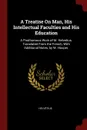 A Treatise On Man, His Intellectual Faculties and His Education. A Posthumous Work of M. Helvetius. Translated From the French, With Additional Notes, by W. Hooper, - Helvétius