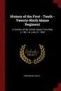 History of the First - Tenth - Twenty-Ninth Maine Regiment. In Service of the United States From May 3, 1861, to June 21, 1866 - John Mead Gould