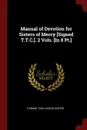 Manual of Devotion for Sisters of Mercy .Signed T.T.C... 2 Vols. .In 8 Pt.. - Thomas Thellusson Carter