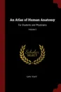 An Atlas of Human Anatomy. For Students and Physicians; Volume 3 - Carl Toldt